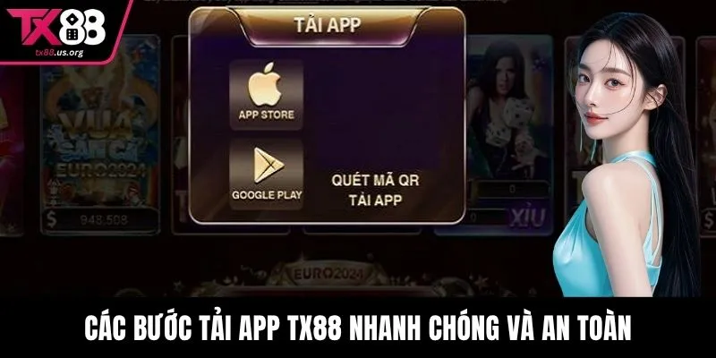 Các bước tải app TX88 nhanh chóng và an toàn