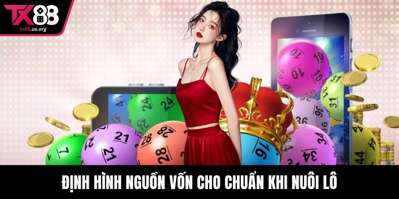 Định hình nguồn vốn cho chuẩn khi nuôi lô
